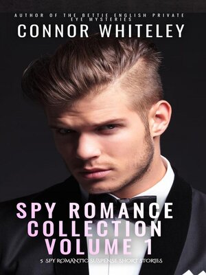 cover image of Spy Romance Collection Volume 1